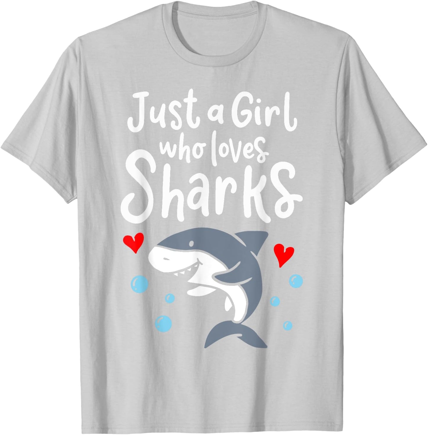 Shark Just a Girl Who Loves Sharks T-Shirt - T-Shirt | Ash