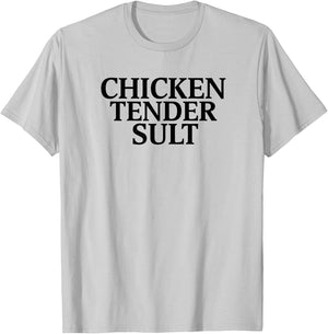 Chicken Tender Slut T-Shirt - T-Shirt | Ash