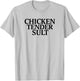 Chicken Tender Slut T-Shirt - T-Shirt | Ash