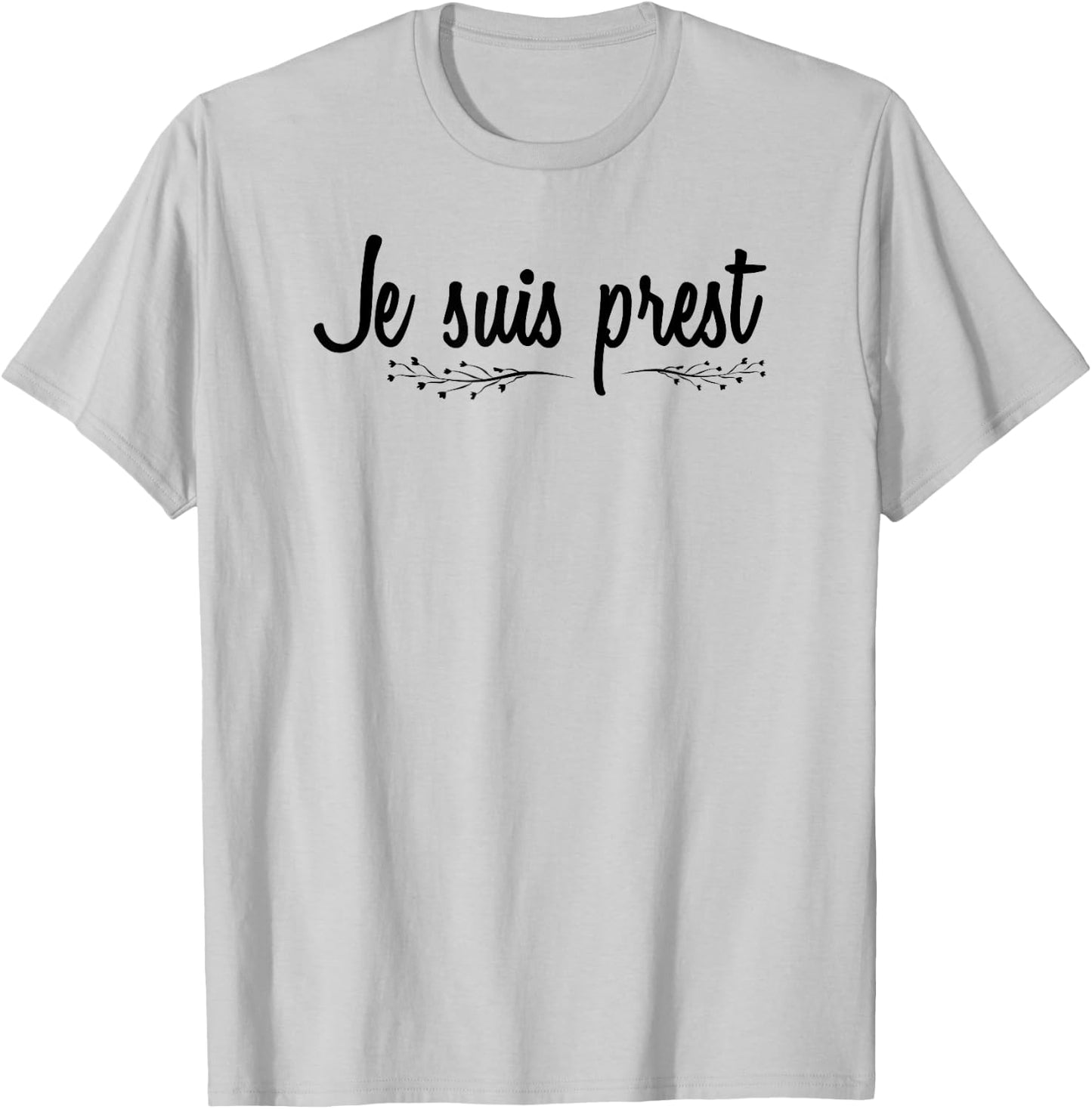 Je Suis Prest Scots Scotland T-Shirt - T-Shirt | Ash