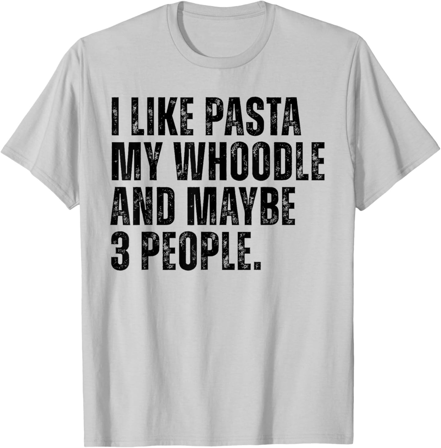 Whoodle Dog Owner Pasta Lover Funny Quote Women T-Shirt - T-Shirt | Ash