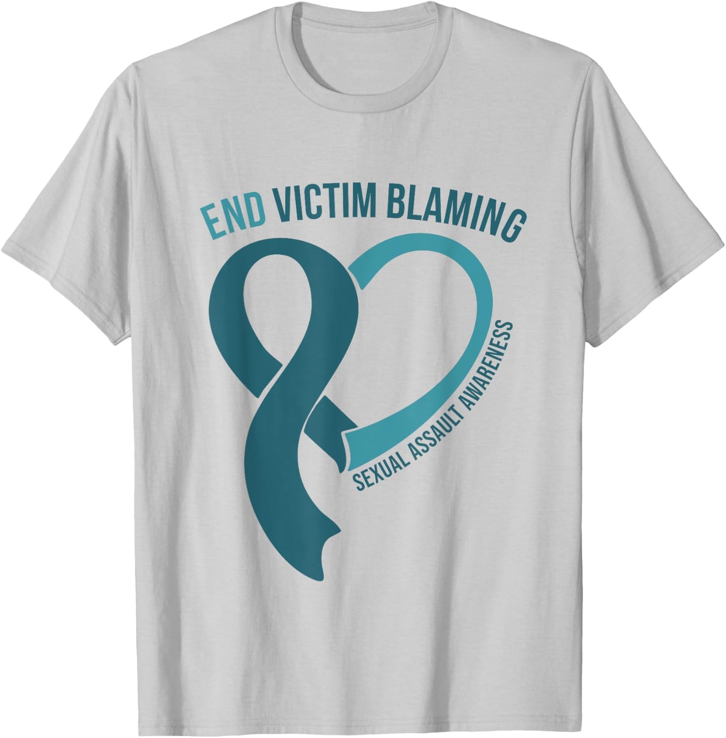 End Victim Blaming April Sexual Assault Awareness Teal Heart T-Shirt - T-Shirt | Ash
