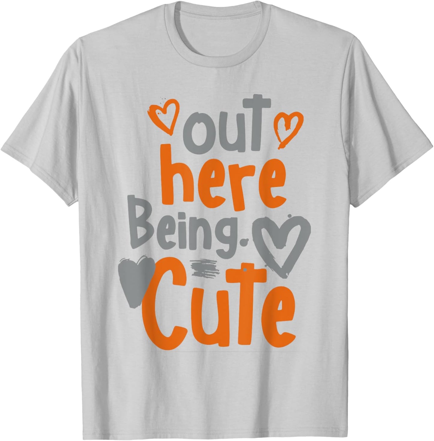 Out Here Being Cute T-Shirt - T-Shirt | Ash