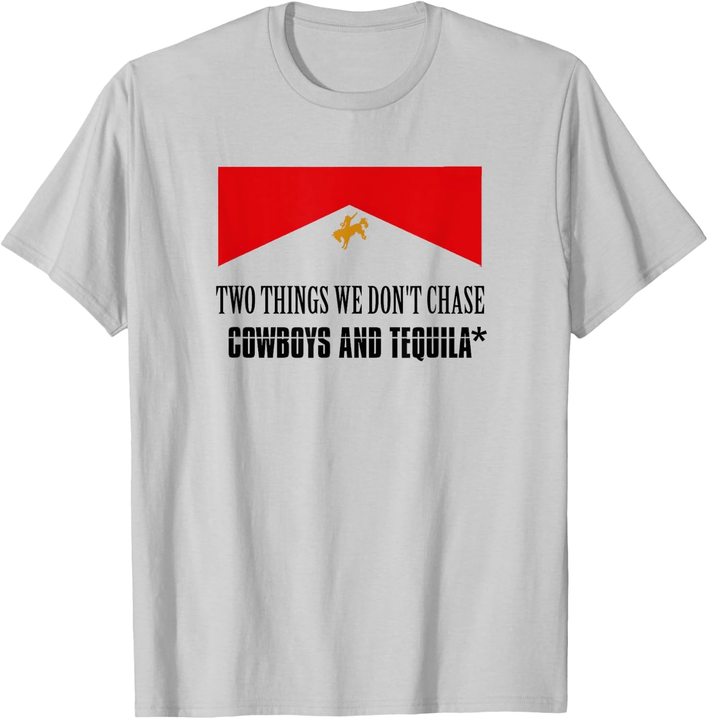 Two Things We Don't Chase Cowboys And Tequila Rodeo Retro T-Shirt - T-Shirt | Ash