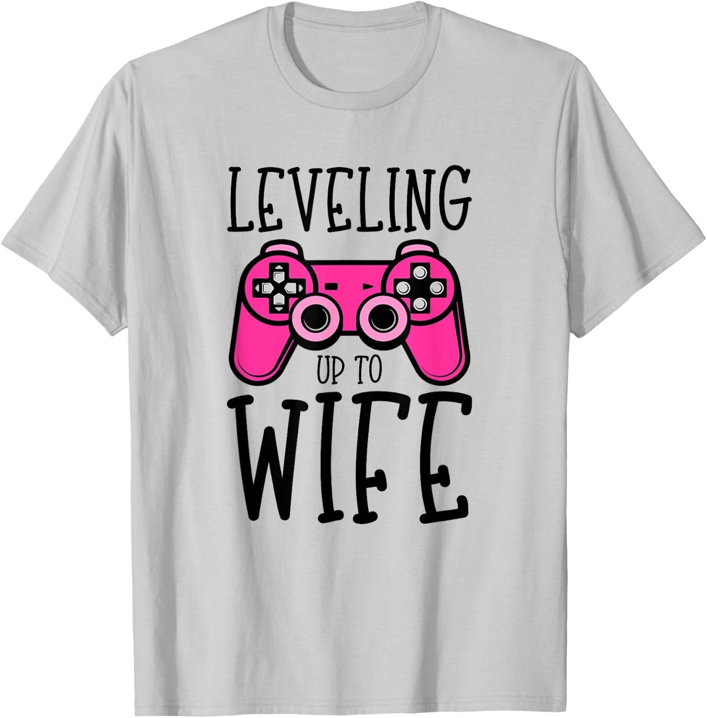 Cute Leveling up to Wife Gaming Funny Gamer Wedding Engaged T-Shirt - T-Shirt | Ash