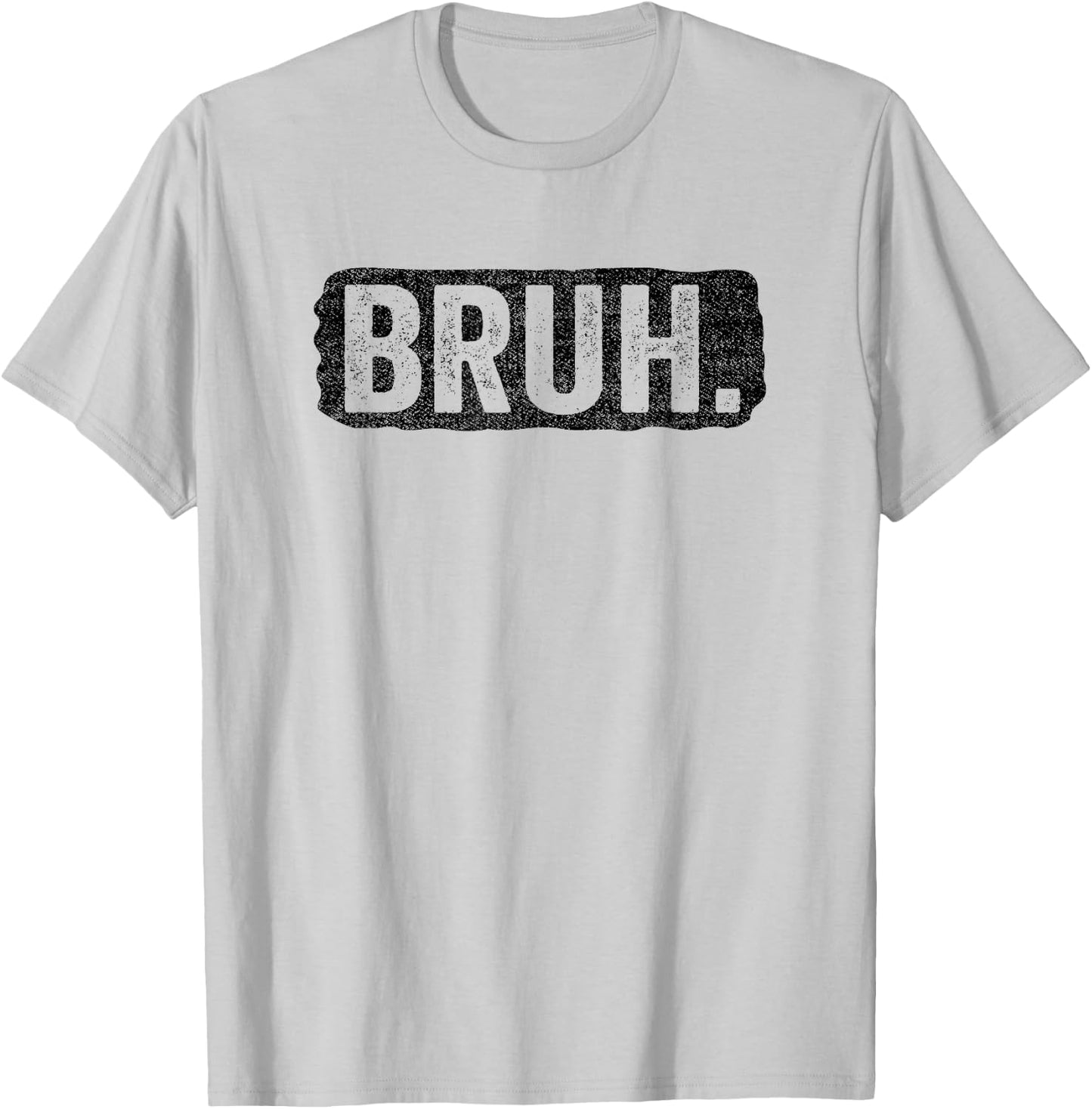 Bruh Funny Saying Meme Bro Mom Slang Boy Girls Teens Youth T-Shirt - T-Shirt | Ash