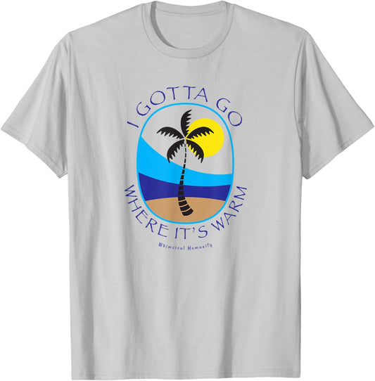 I gotta go where it's warm with palm tree on beach island Women Kids T-Shirt - T-Shirt | Ash