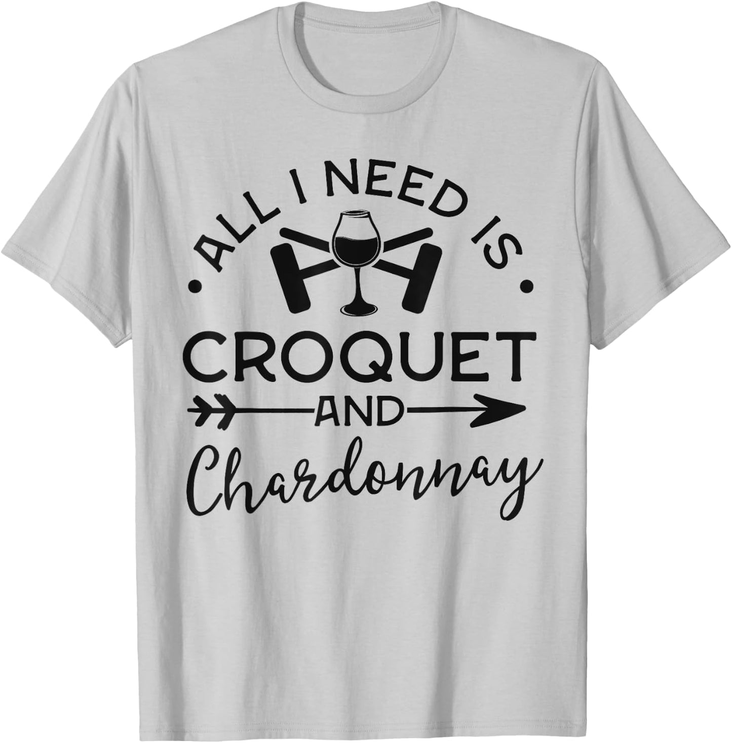 Croquet Shirts Club Gift Croquet And Chardonnay T-Shirt - T-Shirt | Ash