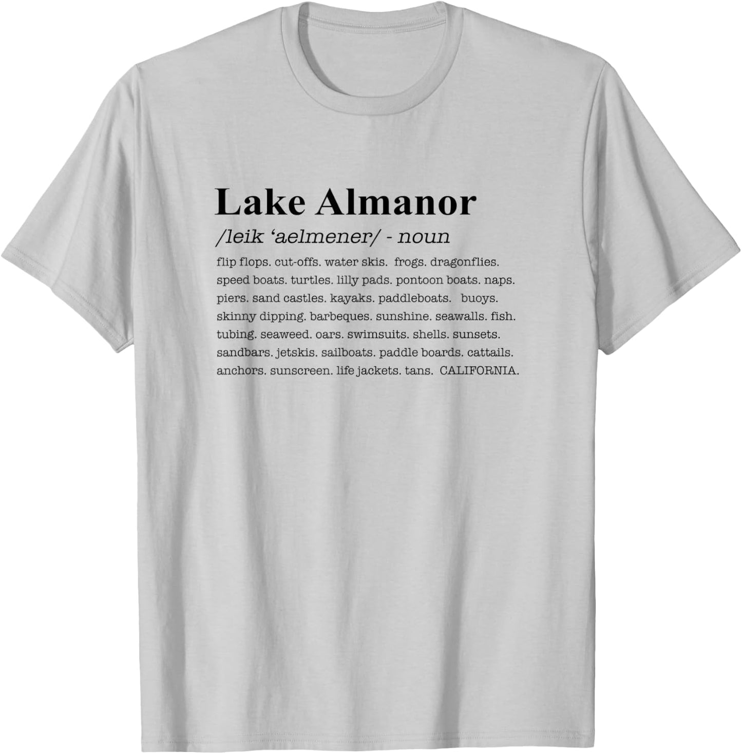 Lake Almanor California Definition T-Shirt - T-Shirt | Ash