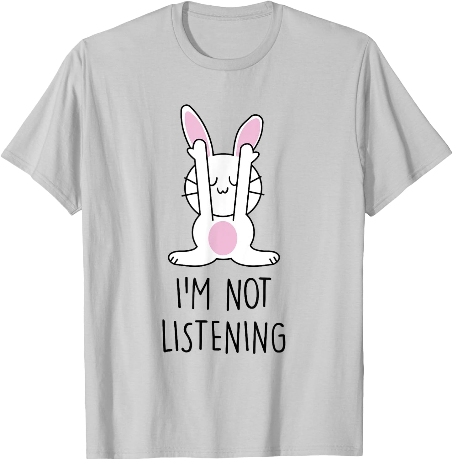Funny Bunny My Rabbit is not Listening T-Shirt - T-Shirt | Ash