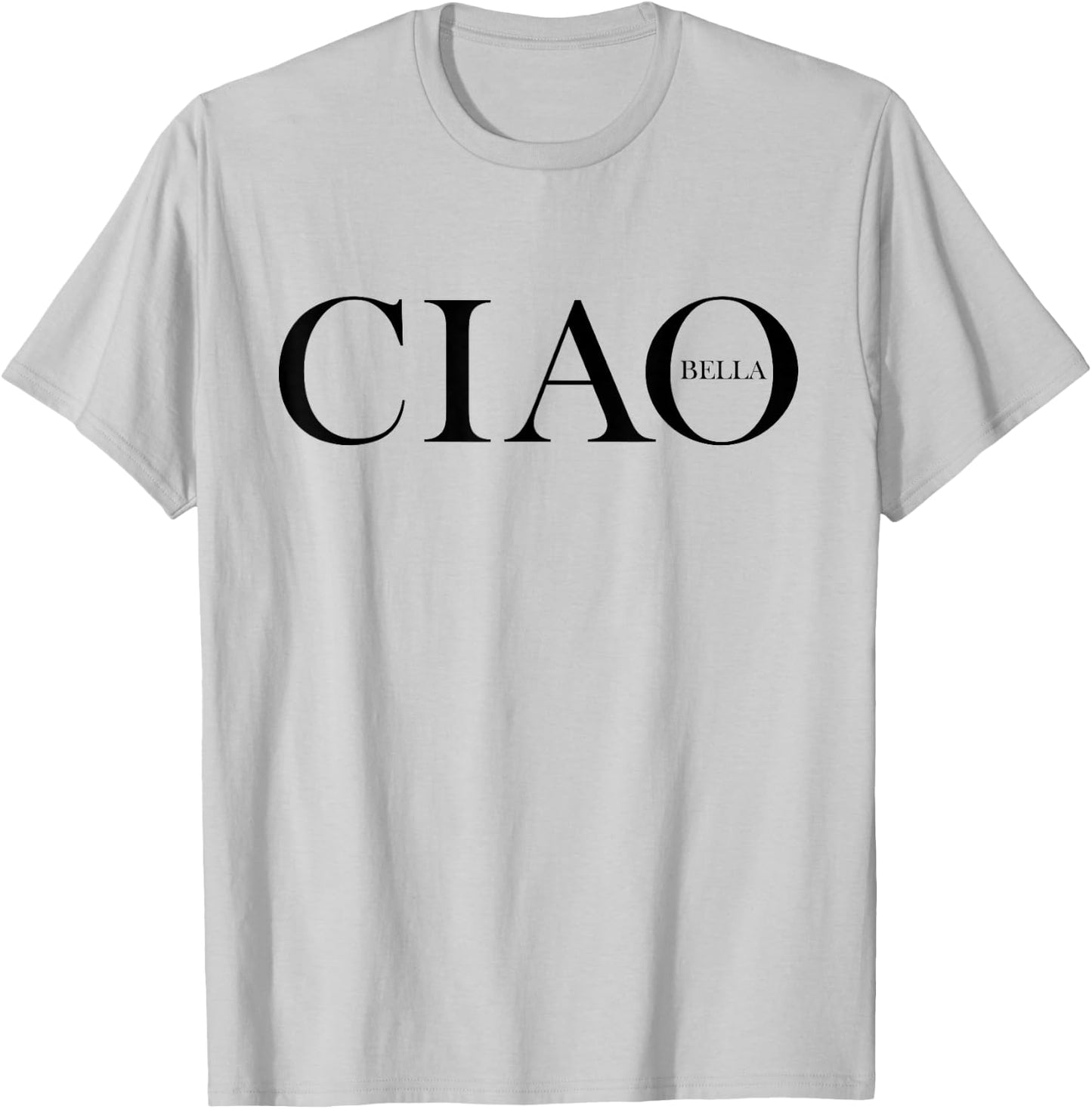 Ciao Bella Italian Greeting in Italy T-Shirt - T-Shirt | Ash