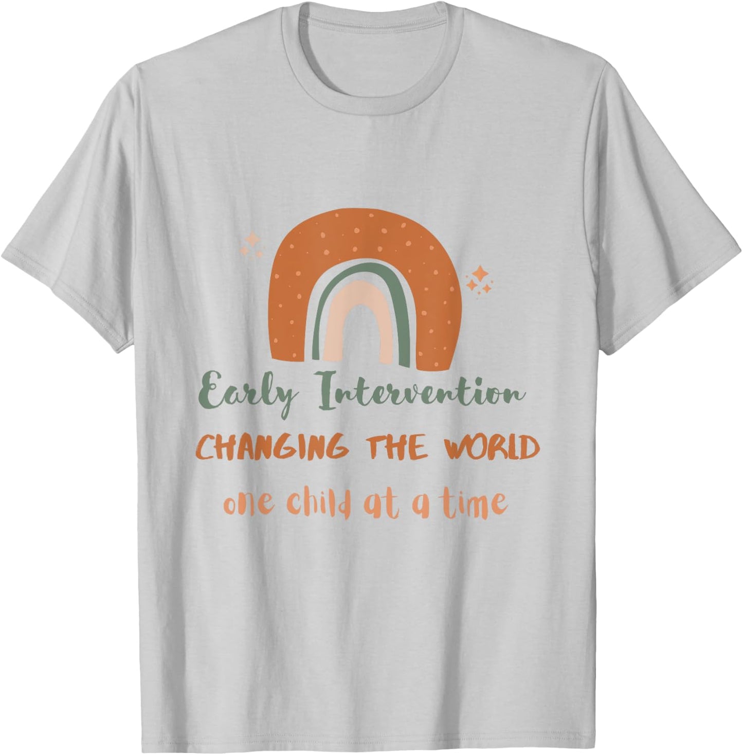 Early intervention changing the world one child at a time T-Shirt - T-Shirt | Ash