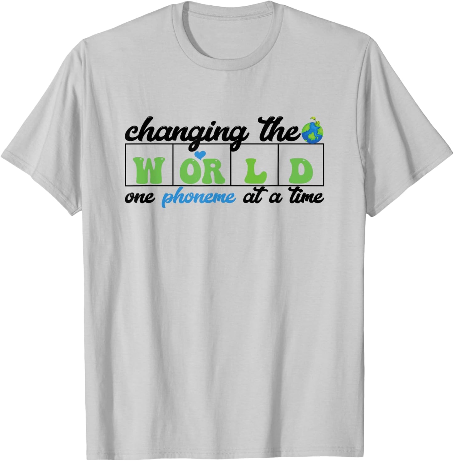 Changing the world one phoneme at a time Dyslexia Specialist T-Shirt - T-Shirt | Ash