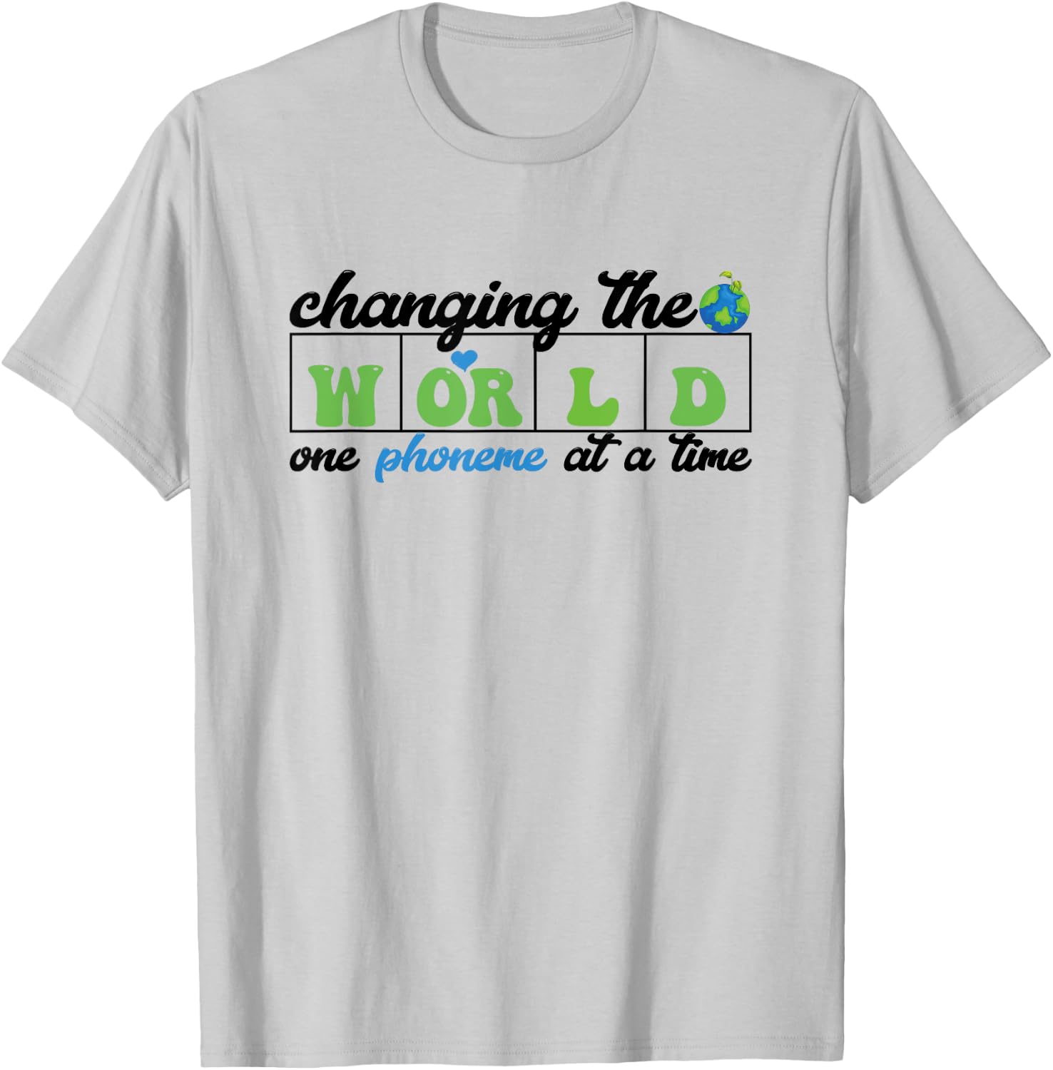 Changing the world one phoneme at a time Dyslexia Specialist T-Shirt - T-Shirt | Ash