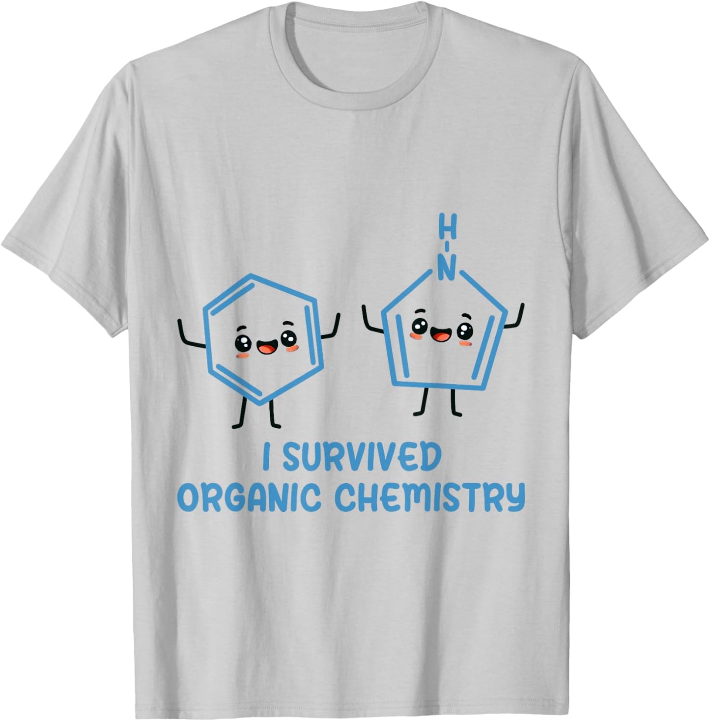 I Survived Organic Chemistry Funny Chemistry Pre-Med Major T-Shirt - T-Shirt | Ash