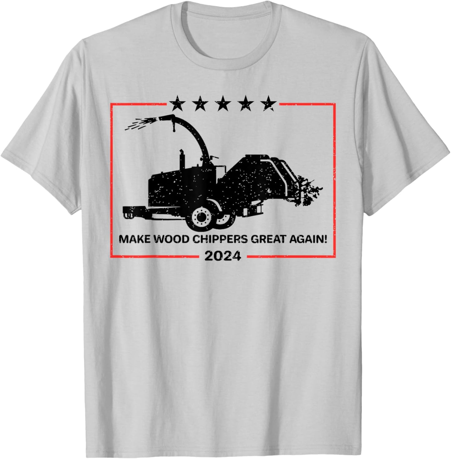 Make Wood Chippers Great Again 2024 T-Shirt - T-Shirt | Ash
