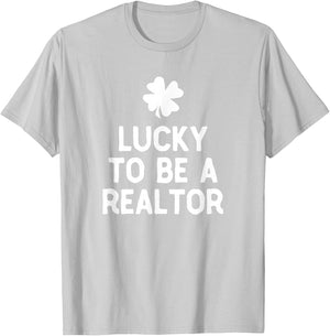 Lucky To Be A Realtor St Patrick's Day Irish Real Estate T-Shirt - T-Shirt | Ash
