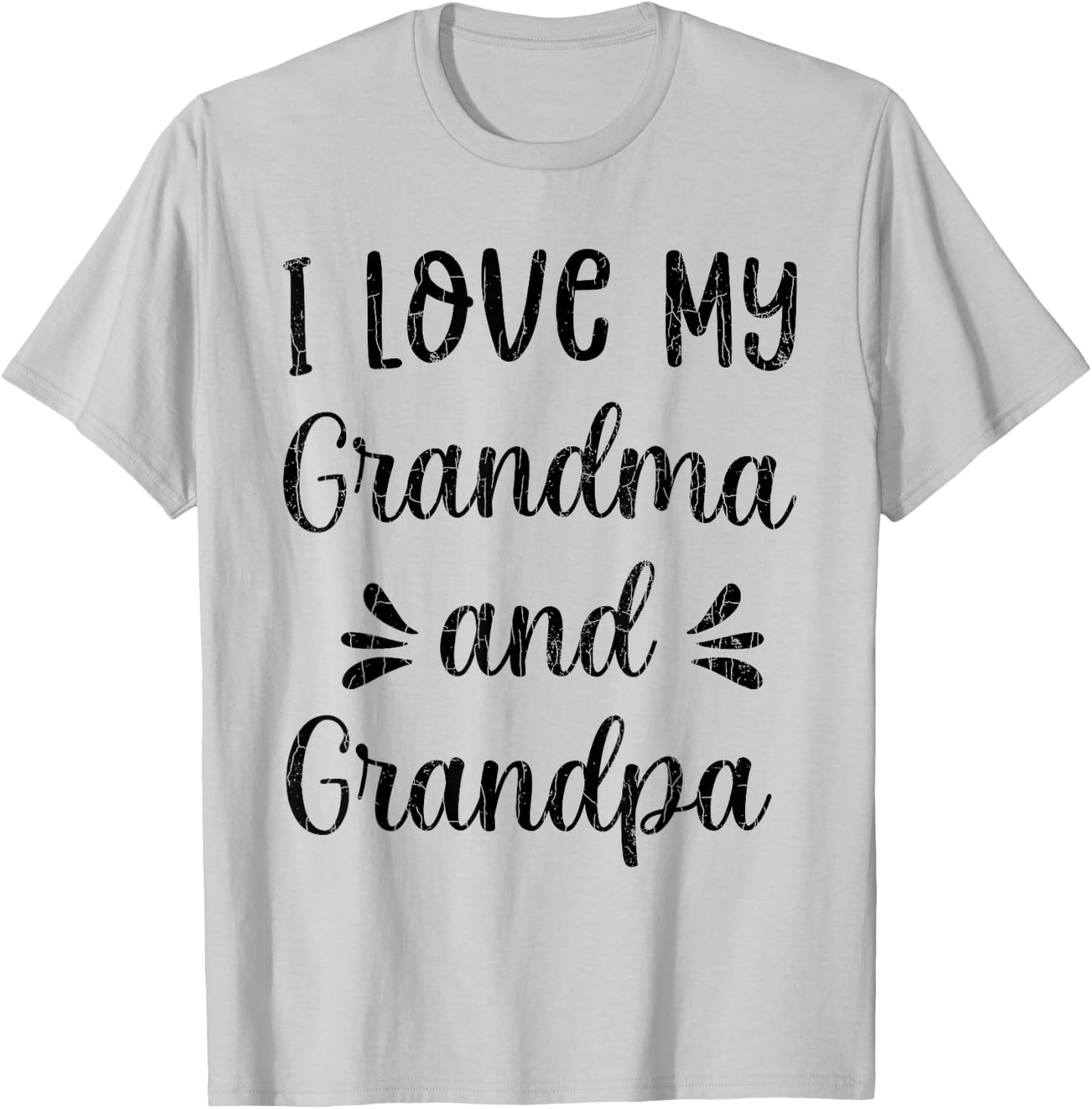 I Love My Grandma And Grandpa Funny Grandparents Graphic T-Shirt - T-Shirt | Ash