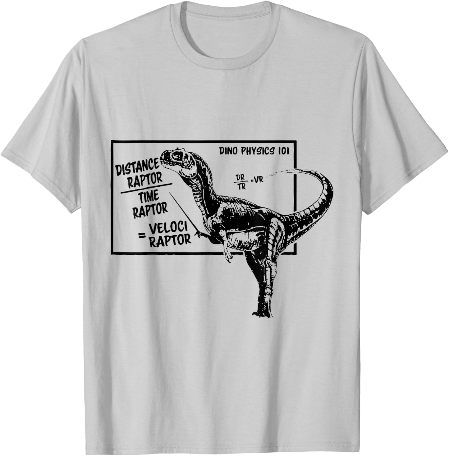 Distanceraptor / Timeraptor = Velociraptor Mathematics Physics T-Shirt - T-Shirt | Ash