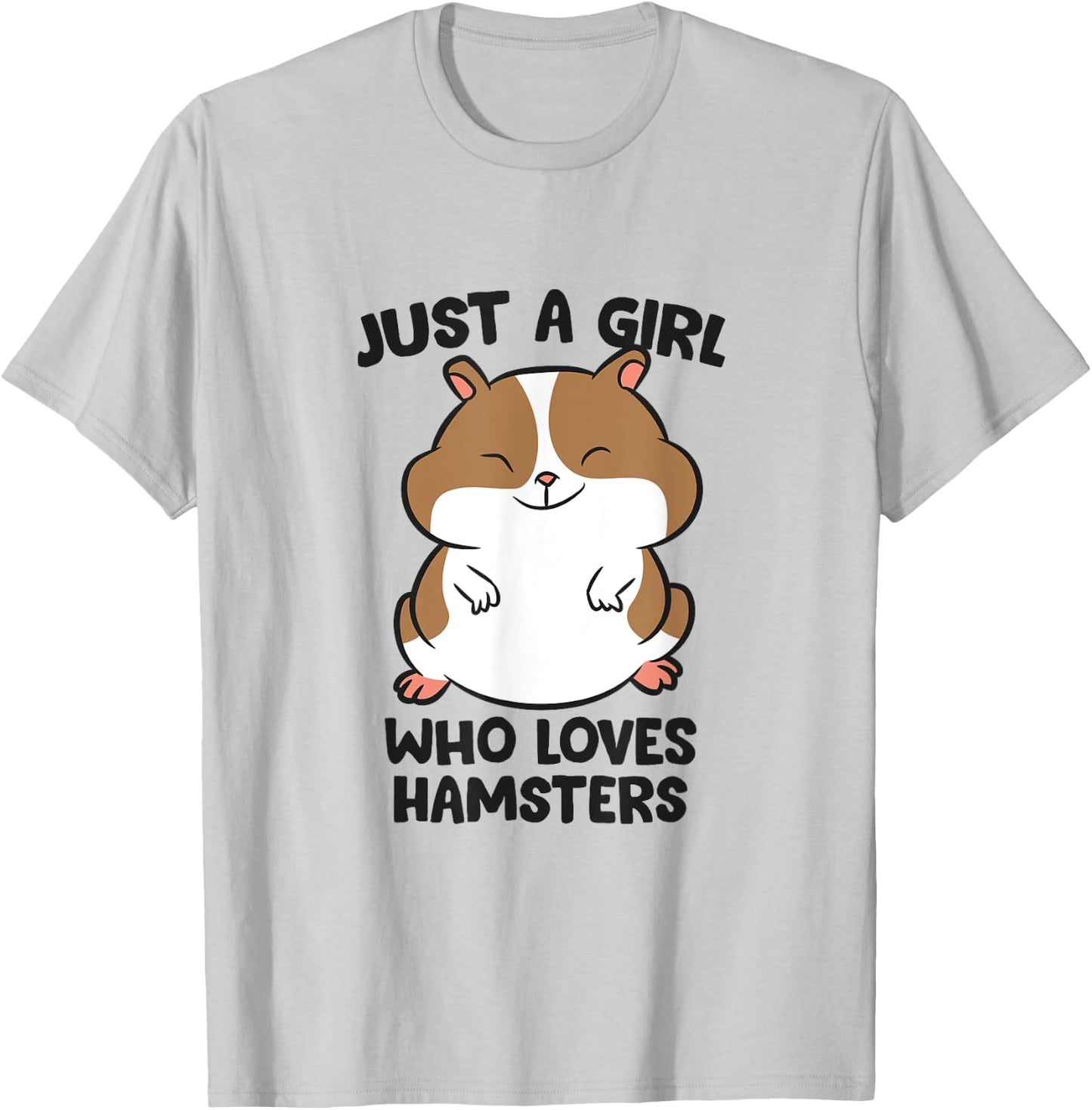 Just a Girl Who Loves Hamsters T-Shirt - T-Shirt | Ash