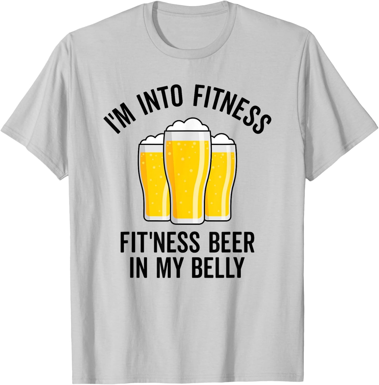 Im Into Fitness Fitting This Beer in My Belly Funny Drinking T-Shirt - T-Shirt | Ash
