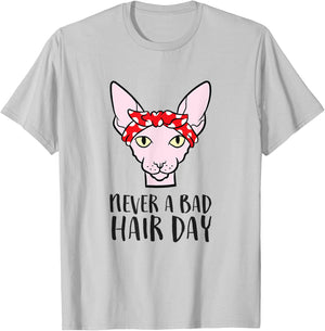 Sphynx Cat Never A Bad Hair Day Funny Sphynx Cat T-Shirt - T-Shirt | Ash