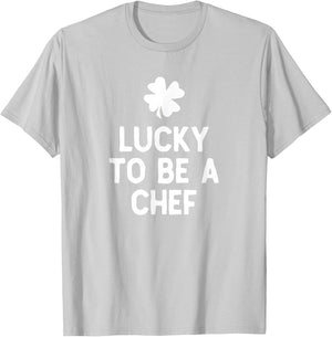 Lucky to Be A Chef St Patrick's Day Irish Cook T-Shirt - T-Shirt | Ash