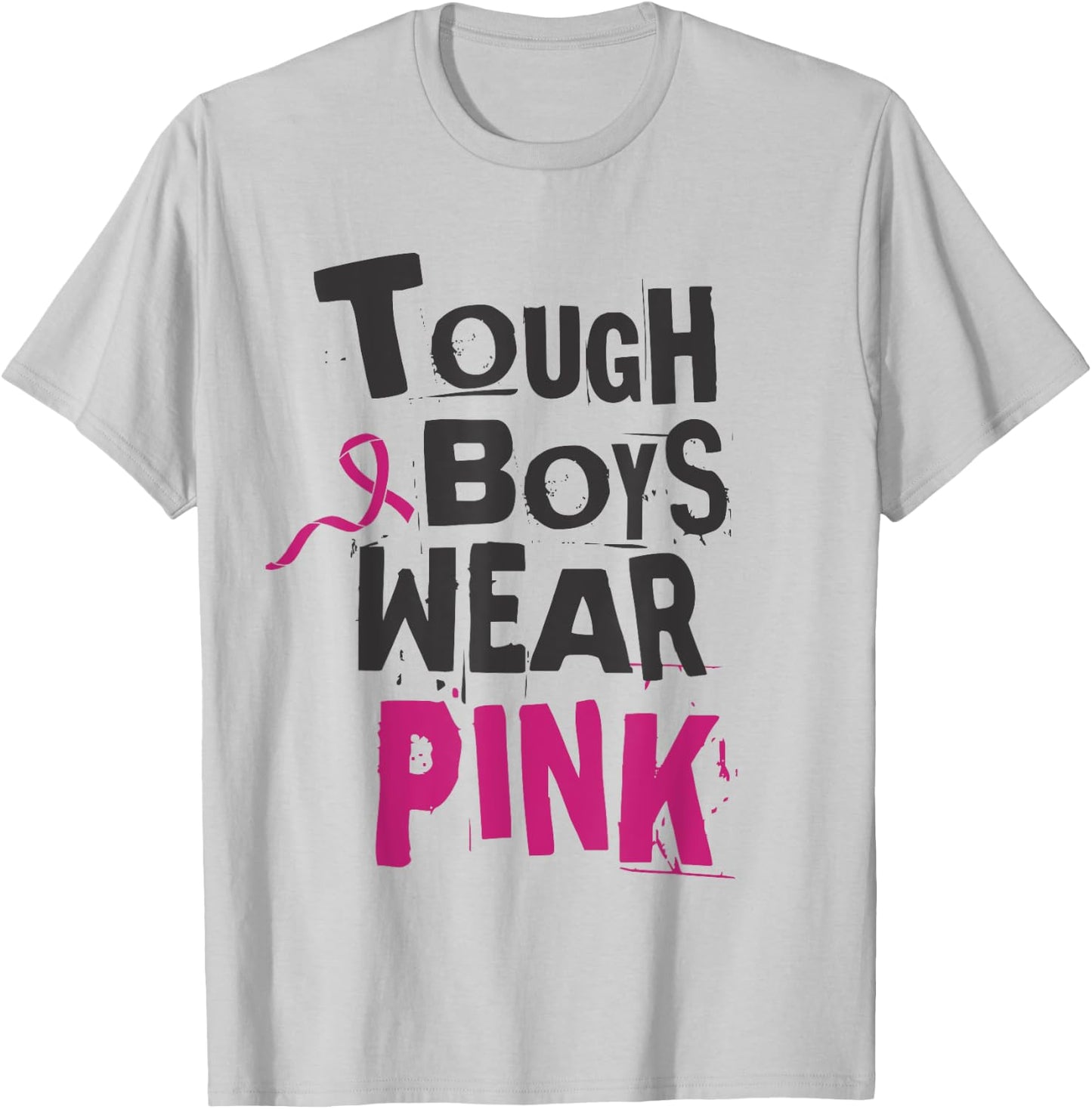Tough Boys Wear Pink Breast cancer awareness survivors T-Shirt - T-Shirt | Ash