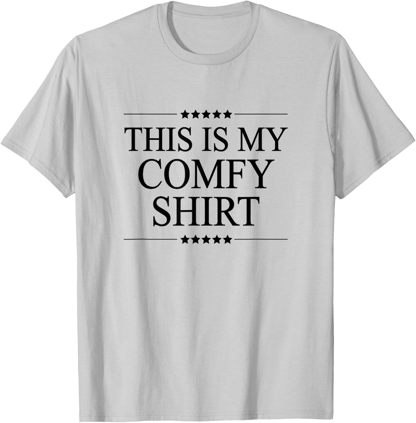 This is My Comfort Shirt Funny and Cute Graphic T-Shirt - T-Shirt | Ash