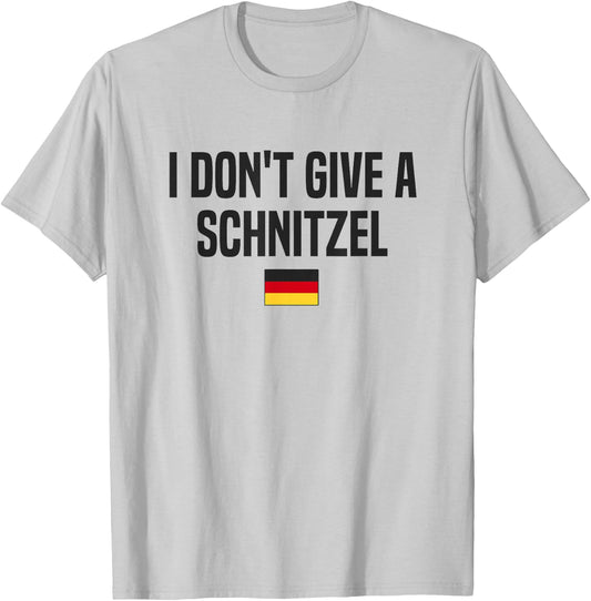 I Don't Give A Schnitzel Germany Funny German Saying T-Shirt - T-Shirt | Ash