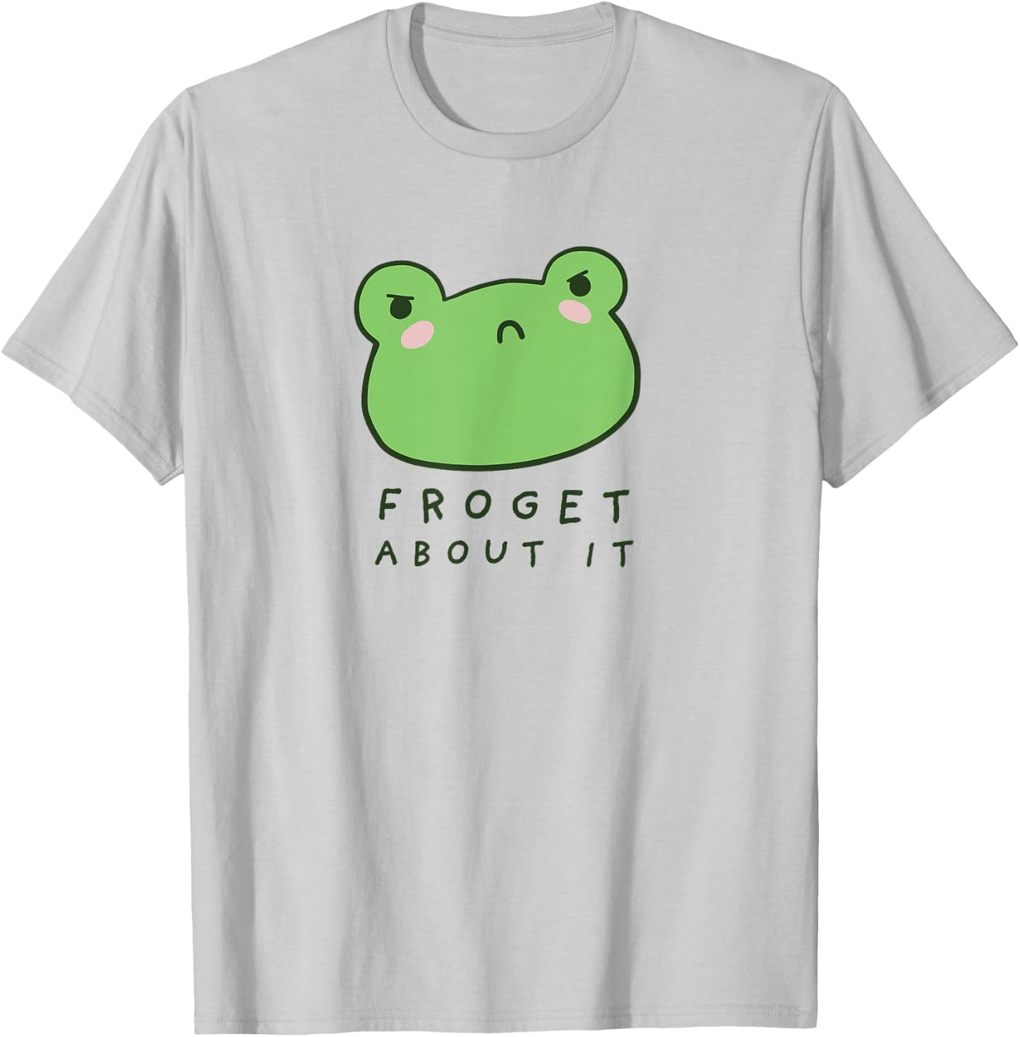 Froget About It, Cute Grumpy Aesthetic Frog T-Shirt - T-Shirt | Ash