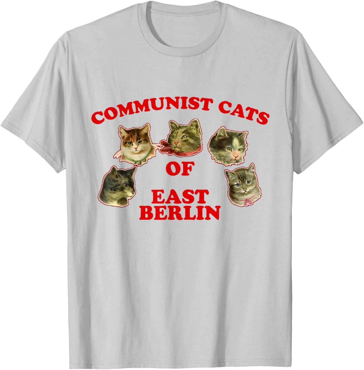 Communist Cats Of East Berlin funny saying T-Shirt - T-Shirt | Ash