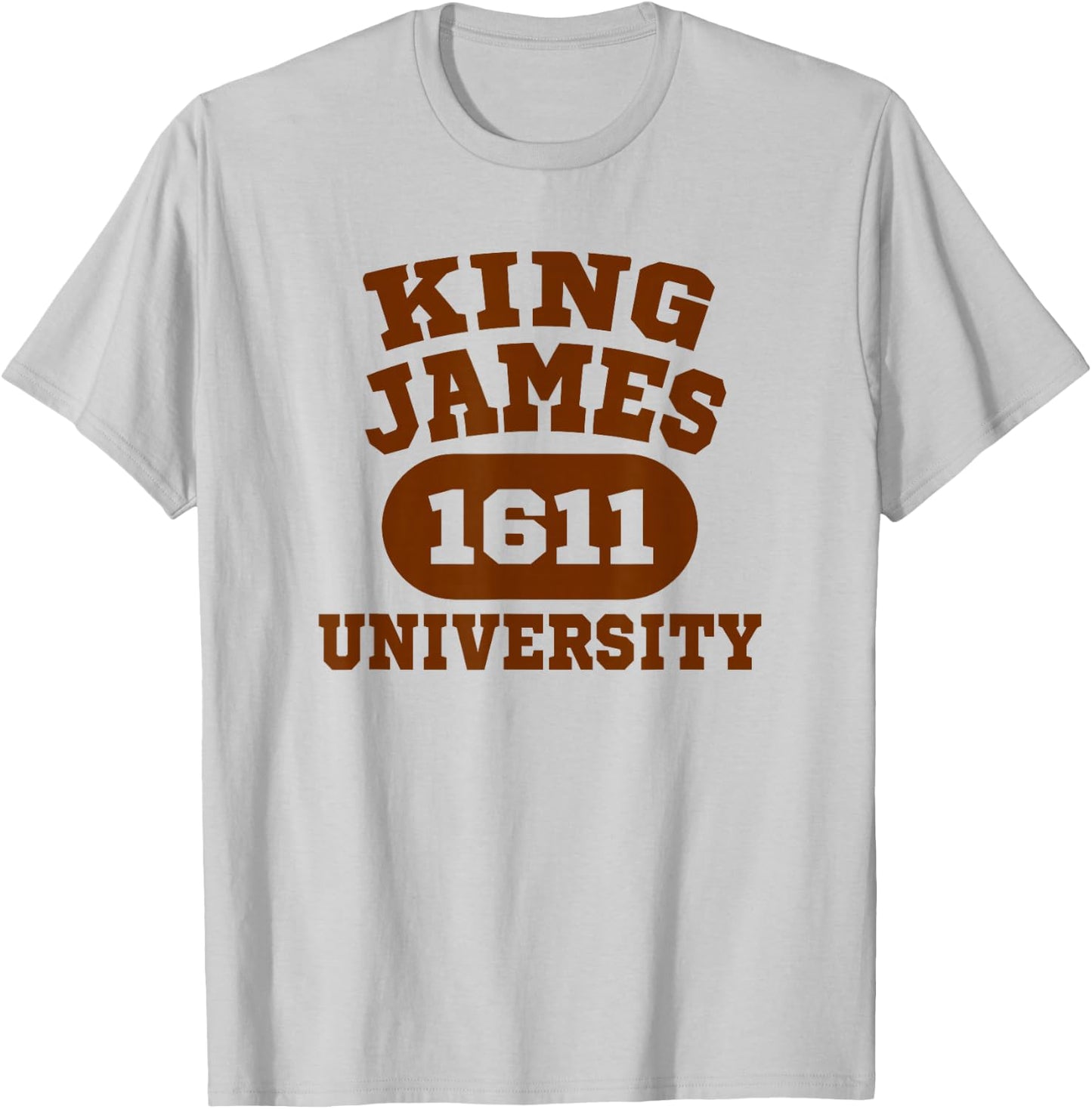 King James Bible 1611 KJV University Bible Studies T-Shirt - T-Shirt | Ash