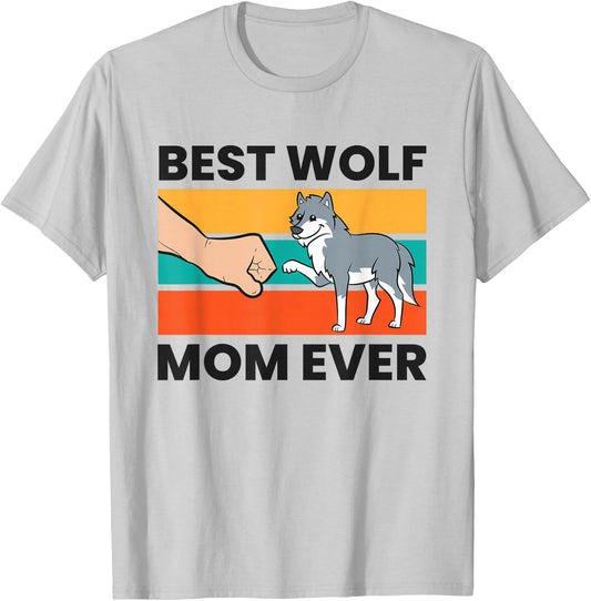 Wolf Mama Best Wolf Mom Ever T-Shirt - T-Shirt | Ash