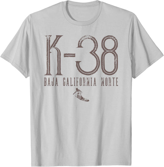 K-38 Surf Beach Baja California Norte Surfing Mexico Surfer T-Shirt - T-Shirt | Ash