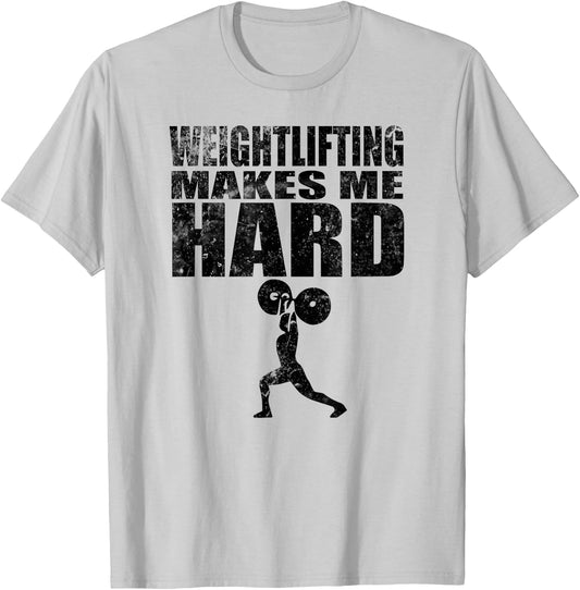Weightlifting Makes Me Hard funny fitness T-Shirt - T-Shirt | Ash