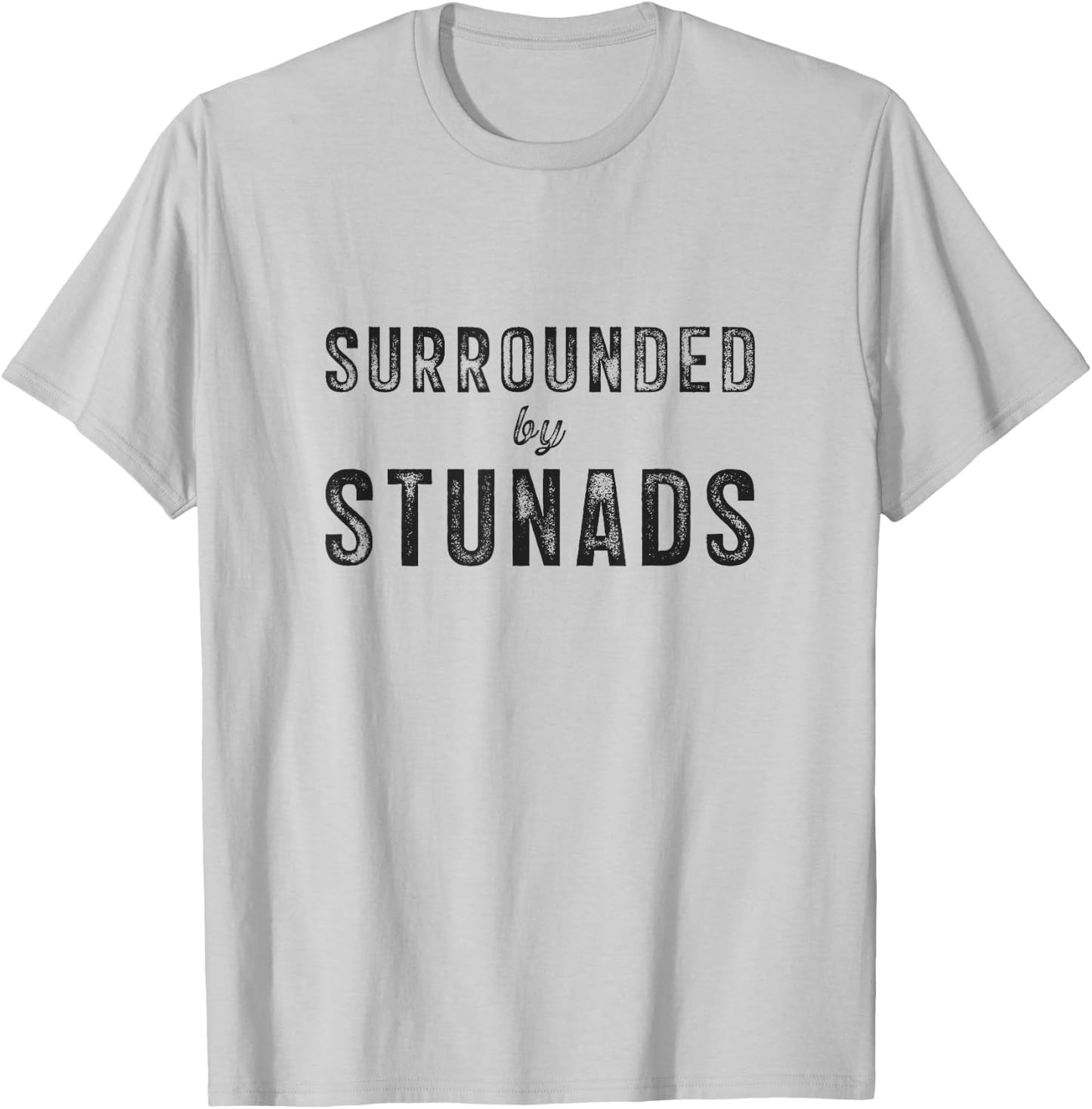 Surrounded by Stunads Funny Italian Saying Italy Humor Quote T-Shirt - T-Shirt | Ash