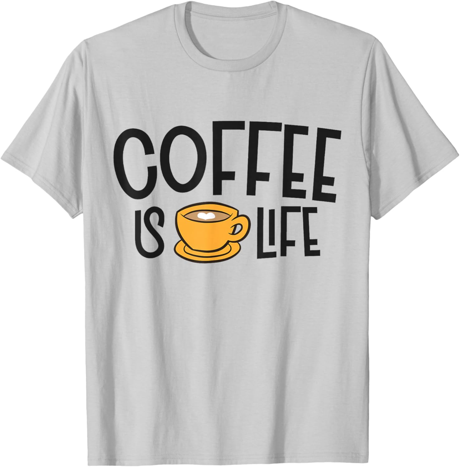 Coffee Is Life cappuccino Espresso Coffee T-Shirt - T-Shirt | Ash