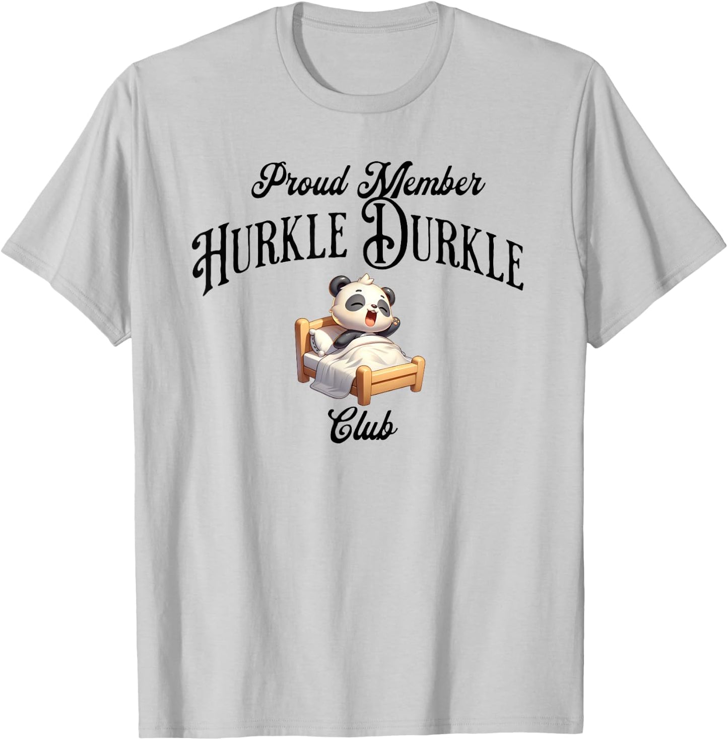 Proud Member Hurkle Durkle Club funny Scottish Slang design T-Shirt - T-Shirt | Ash