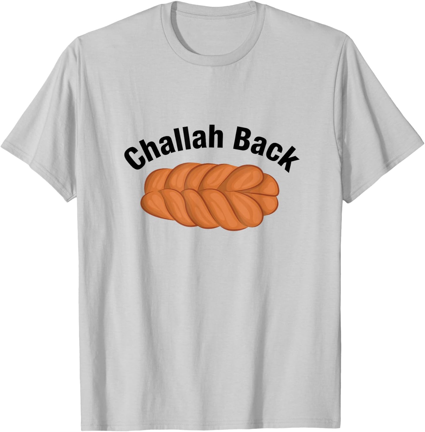 In Da Clerb We All Fam Challah Back Holla Back Funny Jewish Design T-Shirt - T-Shirt | Ash