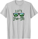 Let’s Par - Golf Funny Meme Party Golf Golfing Golfers T-Shirt - T-Shirt | Ash