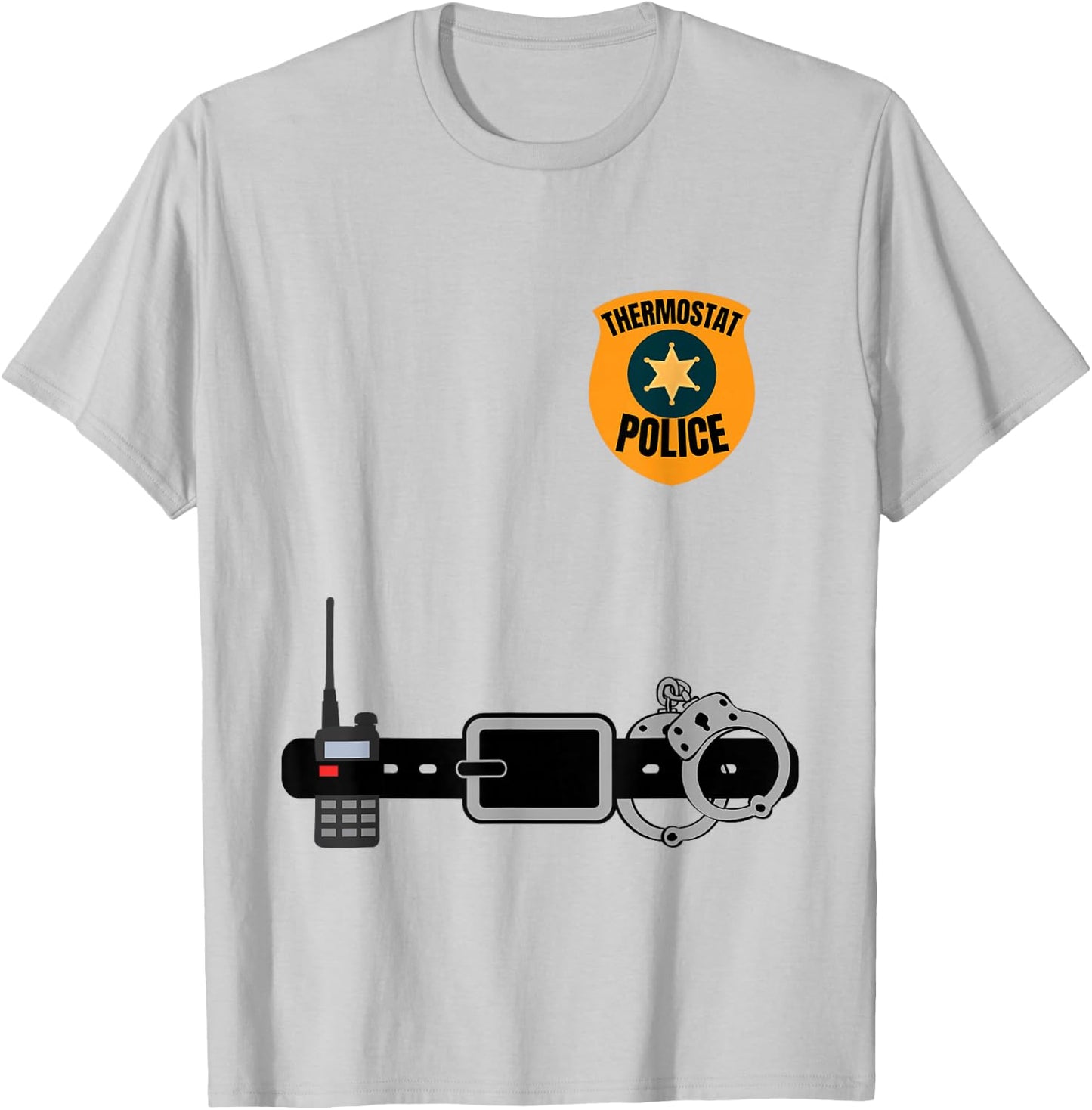 Thermostat Police Funny Temperature T-Shirt - T-Shirt | Ash