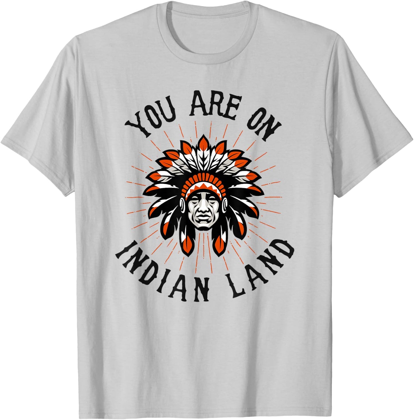 You Are On Indian Land Headdress Indigenous Peoples Day Gift T-Shirt - T-Shirt | Ash