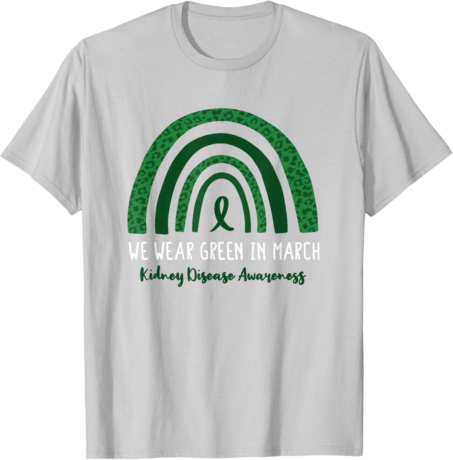 In March We Wear Green National Kidney Month T-Shirt - T-Shirt | Ash