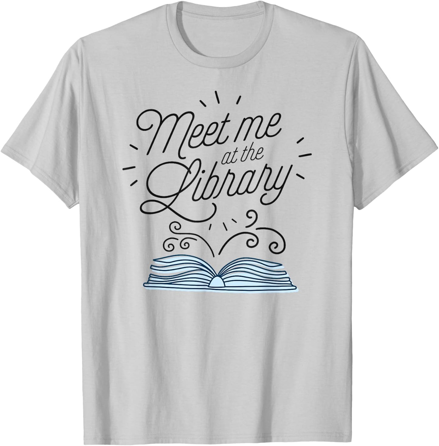 Meet Me At The Library - Support Your Public Library Women T-Shirt - T-Shirt | Ash