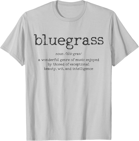Bluegrass Music Definition T-Shirt - T-Shirt | Ash