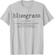 Bluegrass Music Definition T-Shirt - T-Shirt | Ash