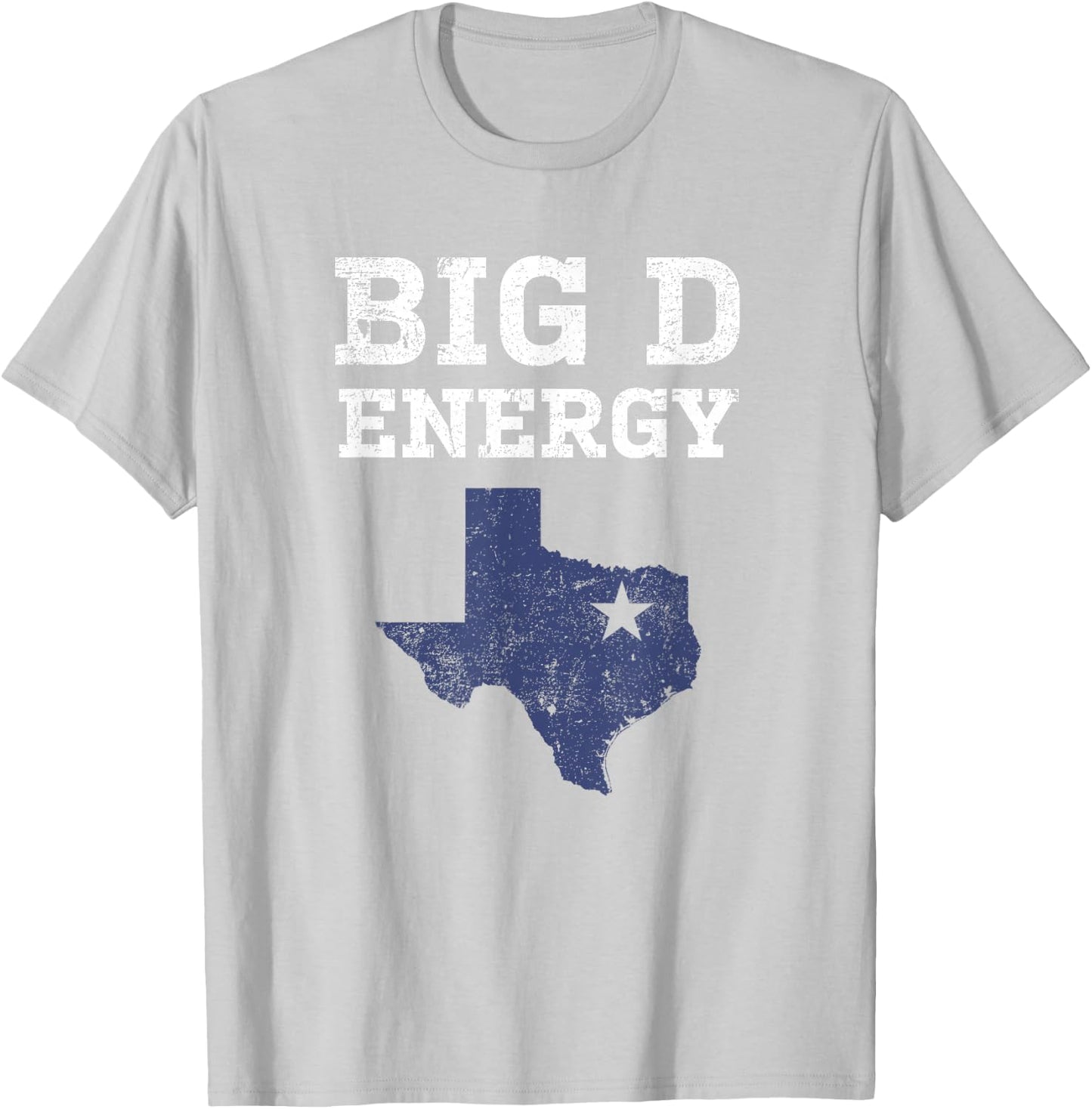 Funny Dallas Big D Energy Texas Gift T-Shirt - T-Shirt | Ash