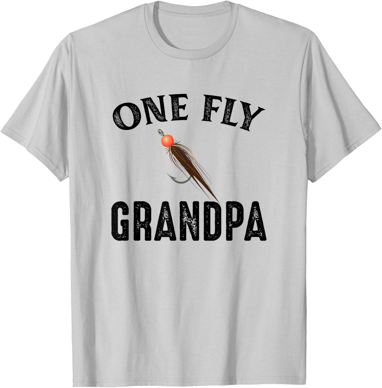 One Fly Grandpa Funny Fishing Gift Grandpa T-Shirt - T-Shirt | Ash