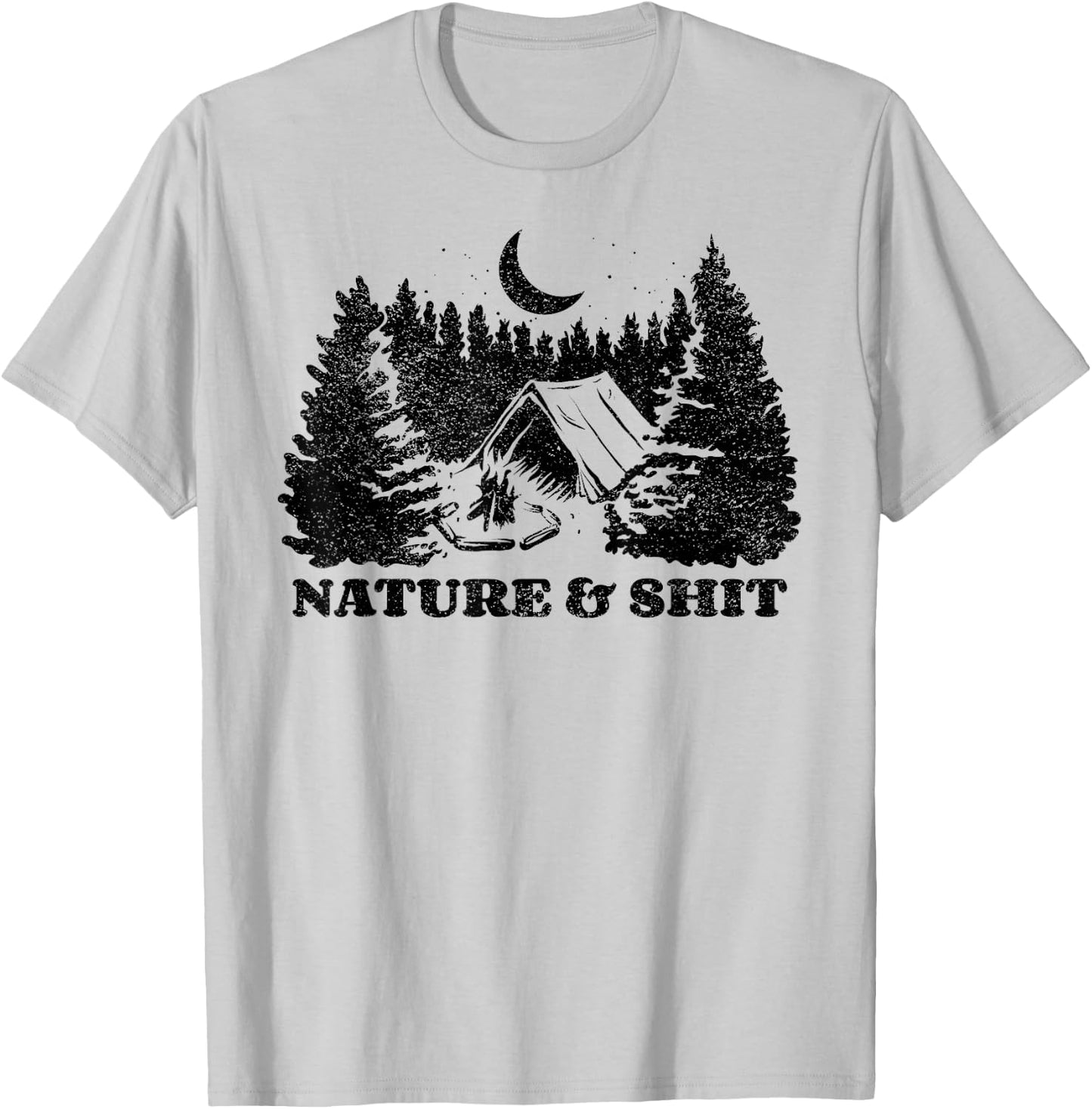 Funny Outdoors Nature & Shit Forest T-Shirt - T-Shirt | Ash